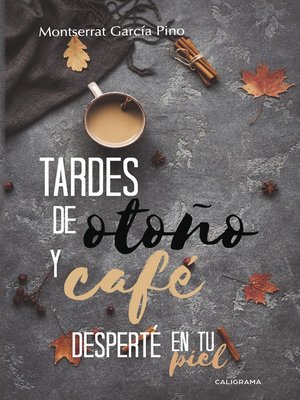 cover image of Tardes de otoño y café | Desperté en tu piel